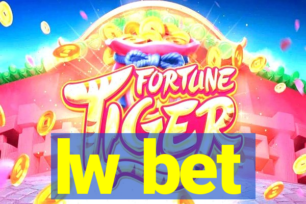 lw bet